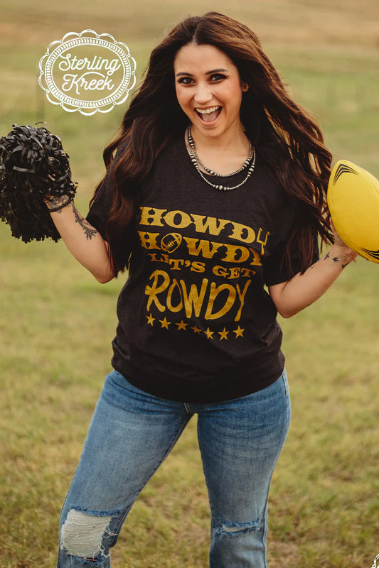 Howdy Howdy Lets Ger Rowdy - Black/Gold