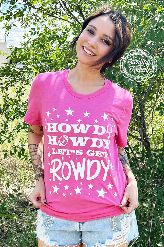 Howdy Howdy Lets Ger Rowdy - Pink