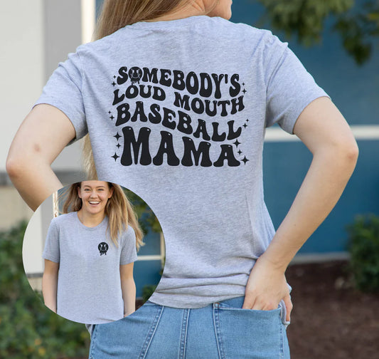 SomeBody's Loud Mouth Baseball Mama